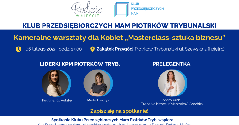 Spotkanie klubu Przedsiębiorczych mam "Masterclass-sztuka biznesu"